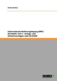 bokomslag Internationale Rechnungslegung (IFRS / US-GAAP)
