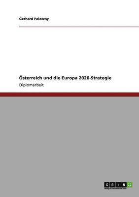 Gerhard Paleczny - Österreich und die Europa 2020-Strategie, Häftad