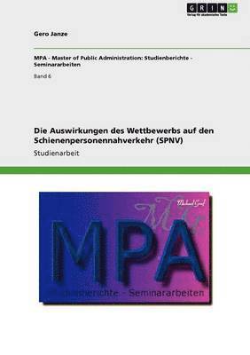 bokomslag Auswirkungen des Wettbewerbs auf den Schienenpersonennahverkehr (SPNV)