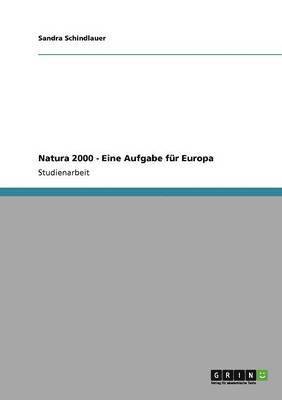 bokomslag Natura 2000 - Eine Aufgabe Fur Europa