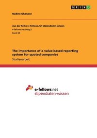 bokomslag The importance of a value based reporting system for quoted companies