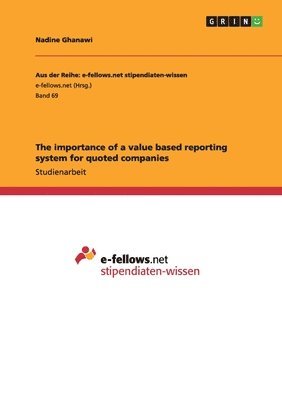 The importance of a value based reporting system for quoted companies 1