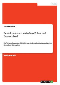 bokomslag Beutekunststreit zwischen Polen und Deutschland