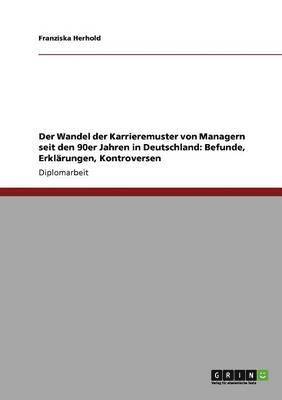 bokomslag Der Wandel der Karrieremuster von Managern seit den 90er Jahren in Deutschland