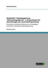 bokomslag Sterbehilfe / Sterbebegleitung - &quot;Behandlungsabbruch&quot; in Deutschland