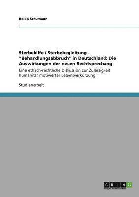 Sterbehilfe / Sterbebegleitung - &quot;Behandlungsabbruch&quot; in Deutschland 1