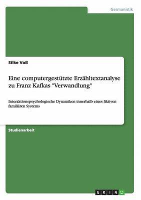 bokomslag Eine computergestützte Erzähltextanalyse zu Franz Kafkas "Verwandlung"