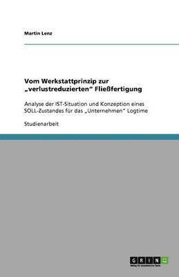 bokomslag Vom Werkstattprinzip zur "verlustreduzierten" Fließfertigung