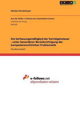 bokomslag Verfassungsmäßigkeit der Vermögensteuer - unter besonderer Berücksichtigung der kompetenzrechtlichen Problematik