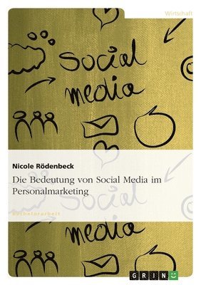 bokomslag Die Bedeutung Von Social Media Im Personalmarketing