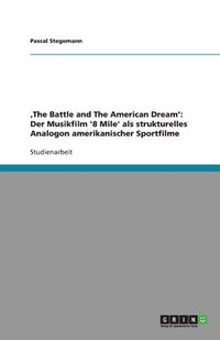 bokomslag 'The Battle and The American Dream'
