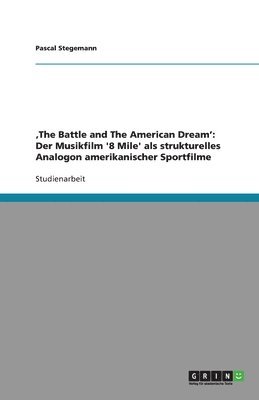 'The Battle and The American Dream'