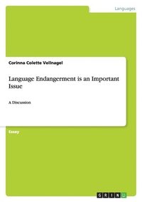 bokomslag Language Endangerment is an Important Issue