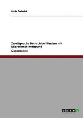 bokomslag Zweitsprache Deutsch bei Kindern mit Migrationshintergrund