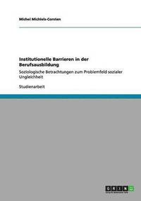 bokomslag Institutionelle Barrieren in der Berufsausbildung