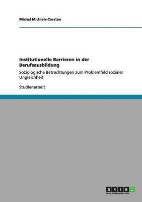 Institutionelle Barrieren in der Berufsausbildung 1