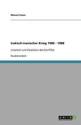 Irakisch-iranischer Krieg 1980 - 1988