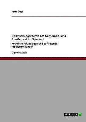 bokomslag Holznutzungsrechte am Gemeinde- und Staatsforst im Spessart