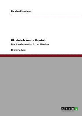 bokomslag Ukrainisch kontra Russisch