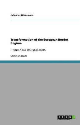 Transformation of the European Border Regime 1