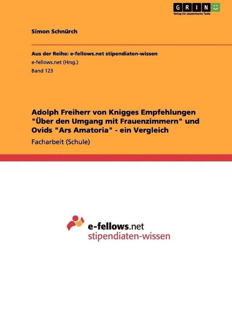 Adolph Freiherr von Knigges Empfehlungen &quot;ber den Umgang mit Frauenzimmern&quot; und Ovids &quot;Ars Amatoria&quot; - ein Vergleich 1