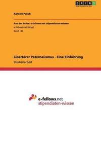 bokomslag Libertärer Paternalismus - Eine Einführung