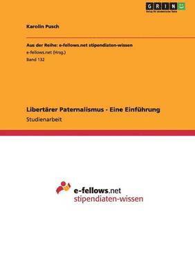 bokomslag Libertrer Paternalismus - Eine Einfhrung