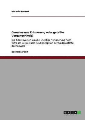Melanie Rennert - Gemeinsame Erinnerung oder geteilte Vergangenheit?, Häftad