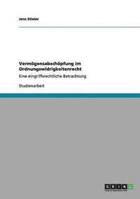 bokomslag Vermögensabschöpfung im Ordnungswidrigkeitenrecht