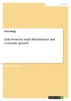 bokomslag Link Between Trade Liberalisation and Economic Growth