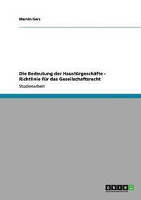 bokomslag Bedeutung der Haustürgeschäfte - Richtlinie für das Gesellschaftsrecht