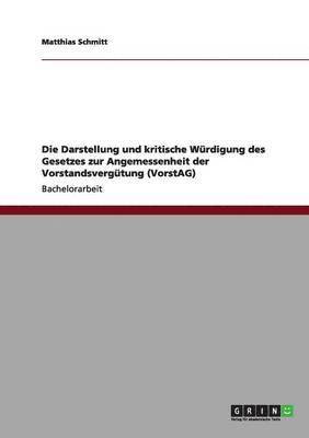bokomslag Darstellung und kritische Würdigung des Gesetzes zur Angemessenheit der Vorstandsvergütung (VorstAG)