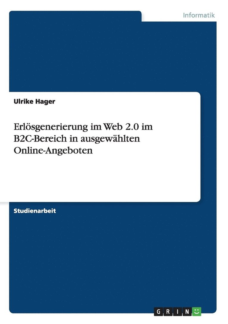 Erlosgenerierung Im Web 2.0 Im B2c-Bereich in Ausgewahlten Online-Angeboten 1