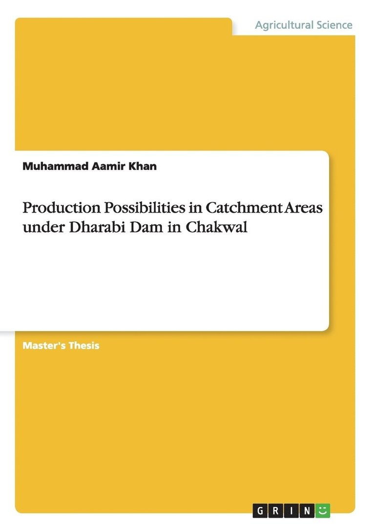 Production Possibilities in Catchment Areas under Dharabi Dam in Chakwal 1