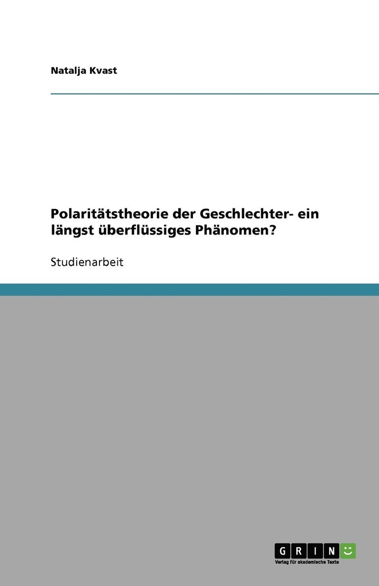 Polaritatstheorie der Geschlechter- ein langst uberflussiges Phanomen? 1