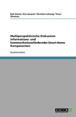 bokomslag Multiperspektivische Diskussion informations- und kommunikationsfoerdernder Smart-Home Komponenten