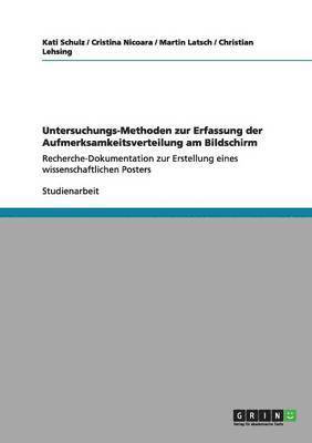 bokomslag Untersuchungs-Methoden zur Erfassung der Aufmerksamkeitsverteilung am Bildschirm