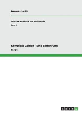 bokomslag Komplexe Zahlen - Eine Einfhrung