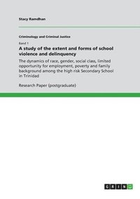 bokomslag study of the extent and forms of school violence and delinquency