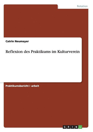 bokomslag Reflexion Des Praktikums Im Kulturverein