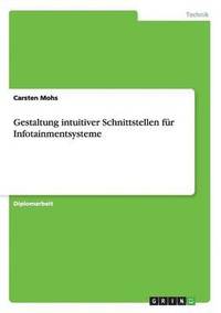 bokomslag Gestaltung intuitiver Schnittstellen fr Infotainmentsysteme