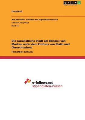 David Ruß - sozialistische Stadt am Beispiel von Moskau unter dem Einfluss von Stalin und Chruschtschow, Häftad