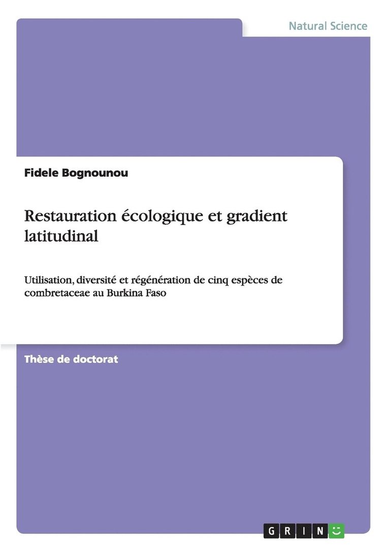 Fidele Bognounou - Restauration écologique et gradient latitudinal, Häftad