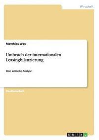 bokomslag Umbruch der internationalen Leasingbilanzierung