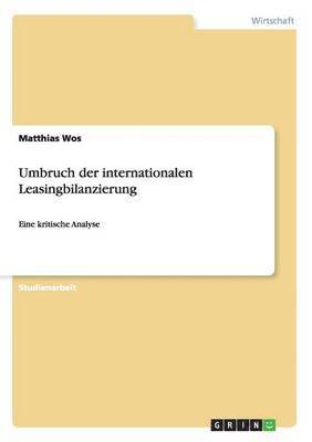 Umbruch der internationalen Leasingbilanzierung 1