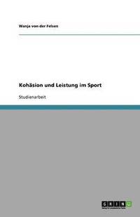 bokomslag Kohäsion und Leistung im Sport
