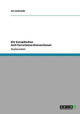 bokomslag Die Europäischen Anti-Terrorismus-Konventionen