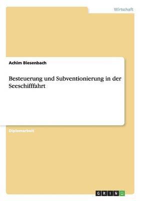 bokomslag Besteuerung und Subventionierung in der Seeschifffahrt