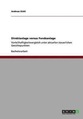 Direktanlage versus Fondsanlage 1