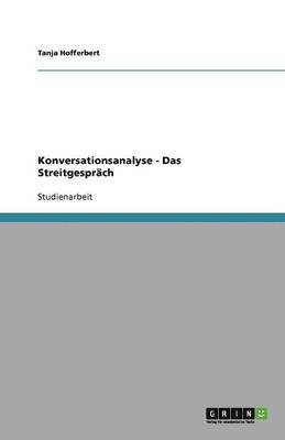 Tanja Hofferbert - Konversationsanalyse - Das Streitgespräch, Häftad